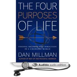   The Four Purposes of Life (Audible Audio Edition) Dan Millman Books