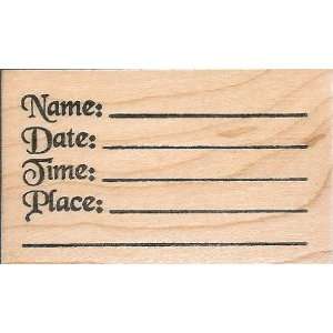   Date: Time: Place: With Blank Lines Wood Mounted Rubber Stamp (LH1048