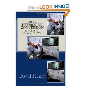  100% Hydrogen Conversion [Paperback] David Henry Books