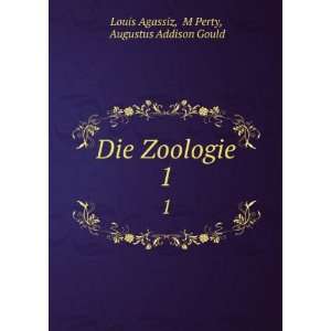   Die Zoologie. 1 M Perty, Augustus Addison Gould Louis Agassiz Books