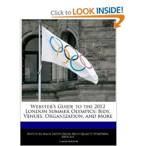  Websters Guide to the 2012 London Summer Olympics Bids 
