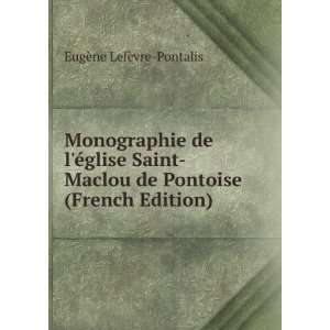  Monographie de lÃ©glise Saint Maclou de Pontoise 