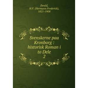   Roman i to Dele. 2 H.F. (Hermann Frederick), 1821 1908 Ewald Books