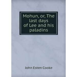   the mss. of Colonel Surry, of Eagles Nest: John Esten Cooke: Books
