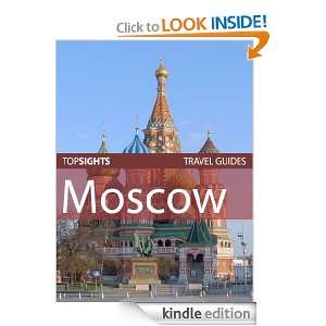 Top Sights Travel Guide: Moscow (Top Sights Travel Guides): Top Sights 