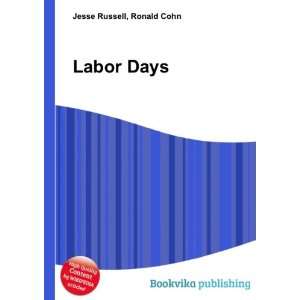  Labor Days Ronald Cohn Jesse Russell Books