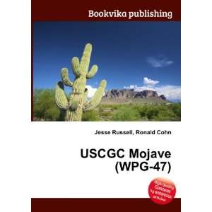  USCGC Mojave (WPG 47) Ronald Cohn Jesse Russell Books