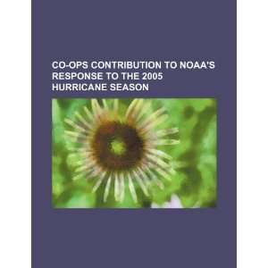   to the 2005 hurricane season (9781234424640) U.S. Government Books