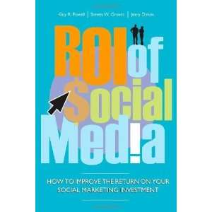  ROI of Social Media How to Improve the Return on Your 