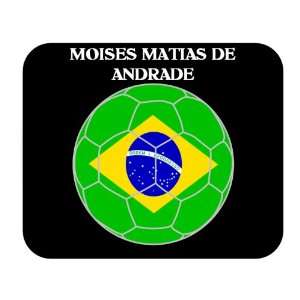  Moises Matias de Andrade (Brazil) Soccer Mouse Pad 