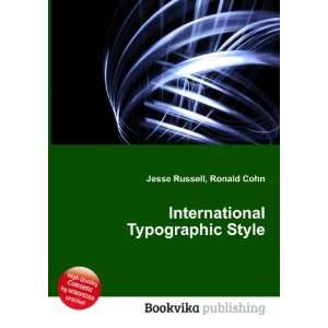  International Typographic Style Ronald Cohn Jesse Russell 
