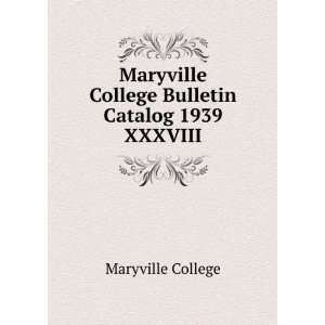  Maryville College Bulletin Catalog 1939. XXXVIII Maryville 
