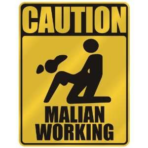  CAUTION  MALIAN WORKING  PARKING SIGN MALI
