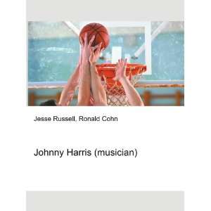  Johnny Harris (musician) Ronald Cohn Jesse Russell Books