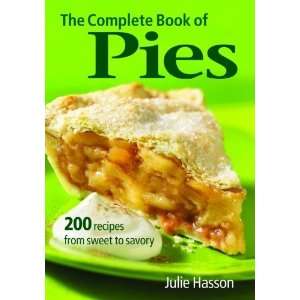   : 200 Recipes from Sweet to Savory [Paperback]: Julie Hasson: Books
