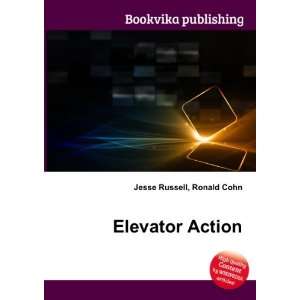  Elevator Action Ronald Cohn Jesse Russell Books
