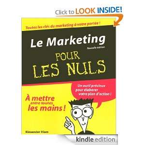 Le Marketing Pour les Nuls (French Edition) ALEXANDER HIAM  