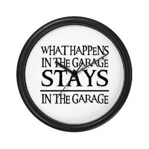  STAYS IN THE GARAGE Humor Wall Clock by  