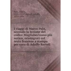   Bartoli Marco, 1254 1323?,Bartoli, Adolfo, 1833 1894 Polo Books