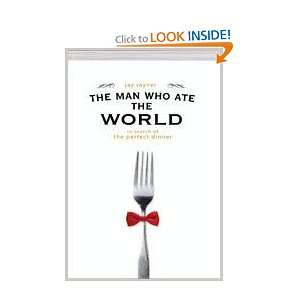   Who Ate the World In Search of the Perfect Dinner Jay Rayner Books