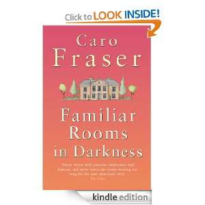 Familiar Rooms in Darkness Caro Fraser  Kindle Store