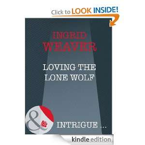 Loving the Lone Wolf: Ingrid Weaver:  Kindle Store