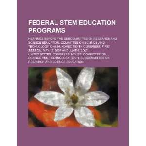  Federal STEM education programs hearings before the 