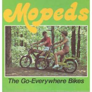  Mopeds, The Go Everywhere Bikes (Superwheels & Thrill 