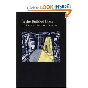    In the Builded Place (9780918273581) Michael Heller Books
