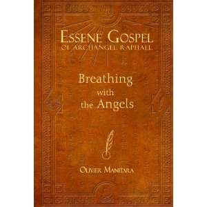  Essene Gospel of Archangel Raphael I Breathing with the 