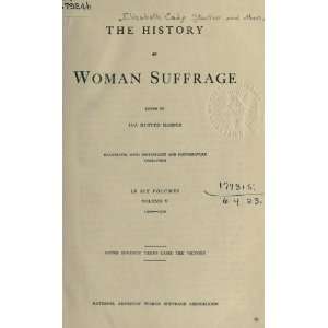  History Of Woman Suffrage Elizabeth Cady Stanton Books