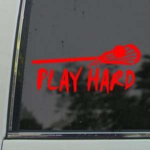  Play Hard Lacrosse Red Decal Car Truck Window Red Sticker 