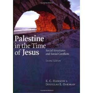 Palestine in the Time of Jesus Social Structures and Social Conflicts 
