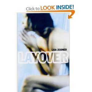  Layover (9780413747006) Lisa Zeidner Books