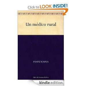 Un médico rural (Spanish Edition) Franz Kafka  Kindle 
