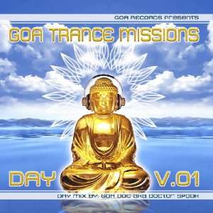 Goa Trance Missions Day V.01(Goa, Psytrance, Acid Techno, Progressive 