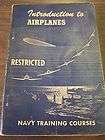 1944 Navy Training Courses Book Intro to Airplanes RESTRICTED