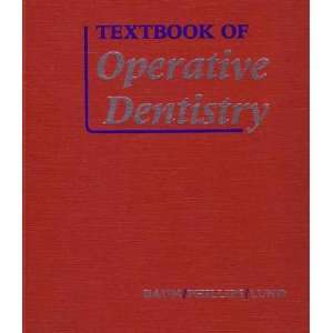  Textbook of Operative Dentistry Baum/Phillips/Lund Baum 