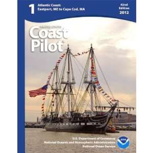  Coast Pilot 1 41st Edition, 2012   Eastport to Cape Cod 