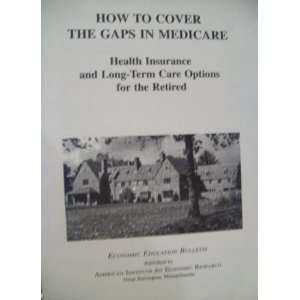 How To Cover The Gaps In Medicare (Health Insurance and Long Term Care 