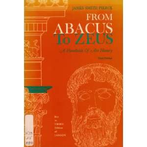 From Abacus to Zeus A Handbook of Art History 