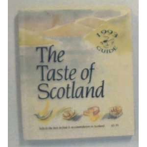   Scotland 1993 Selects the Best in Food and Accommodation in Scotland