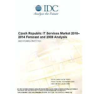 Czech Republic IT Services Market 20102014 Forecast and 2009 Analysis 