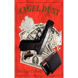  Angel Dust (9781908596567) Michael Conway Books