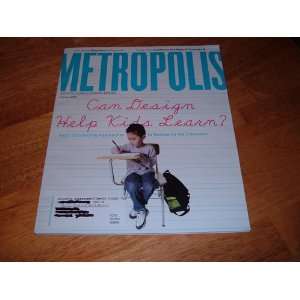 Metropolis Magazine, February 2009 issue. Can Design Help Kids Learn 