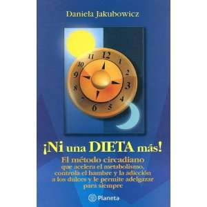  Ni Una Dieta Mas/ Not Another Diet (Spanish Edition 