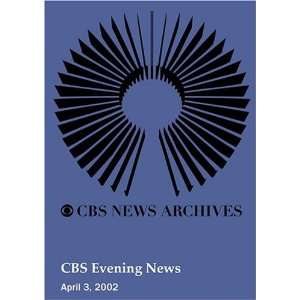  CBS Evening News (April 03, 2002): Movies & TV
