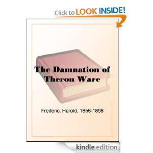 The Damnation of Theron Ware: Harold Frederic:  Kindle 