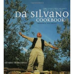   New Yorks Favorite Italian Restaurant [Hardcover] Silvano Marchetto