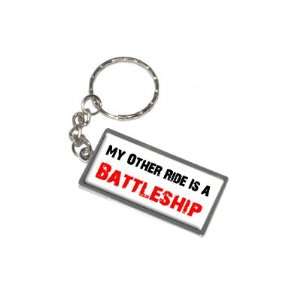   Other Ride Vehicle Car Is A Battleship   New Keychain Ring: Automotive